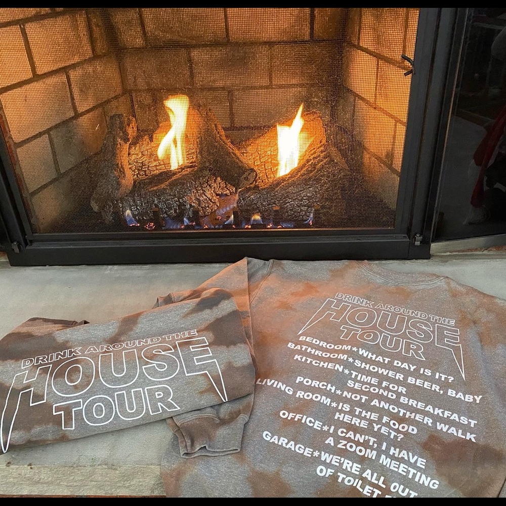 Drink Around The House Lost Bros Custom Dyed